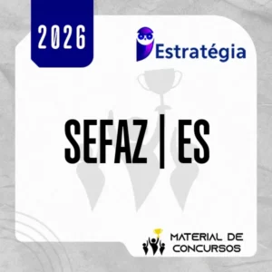 SEFAZ | ES - Auditor Fiscal da Secretaria de Fazenda do Estado do Espírito Santo [2026] ES