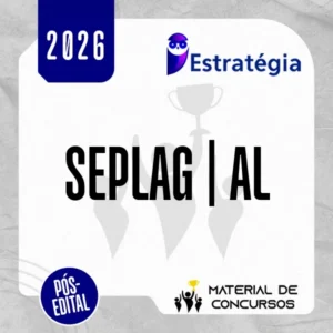 SEPLAG | AL - Pós Edital - Vários Cargos para Secretaria de Estado do Planejamento, Gestão e Patrimônio de Alagoas [2026] ES