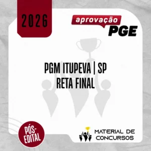 PGM Itupeva - SP | Reta Final - Procurador Municipal [2026] Aprovação