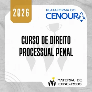Curso de Direito Processual Penal [2026] Plataforma do Cenoura