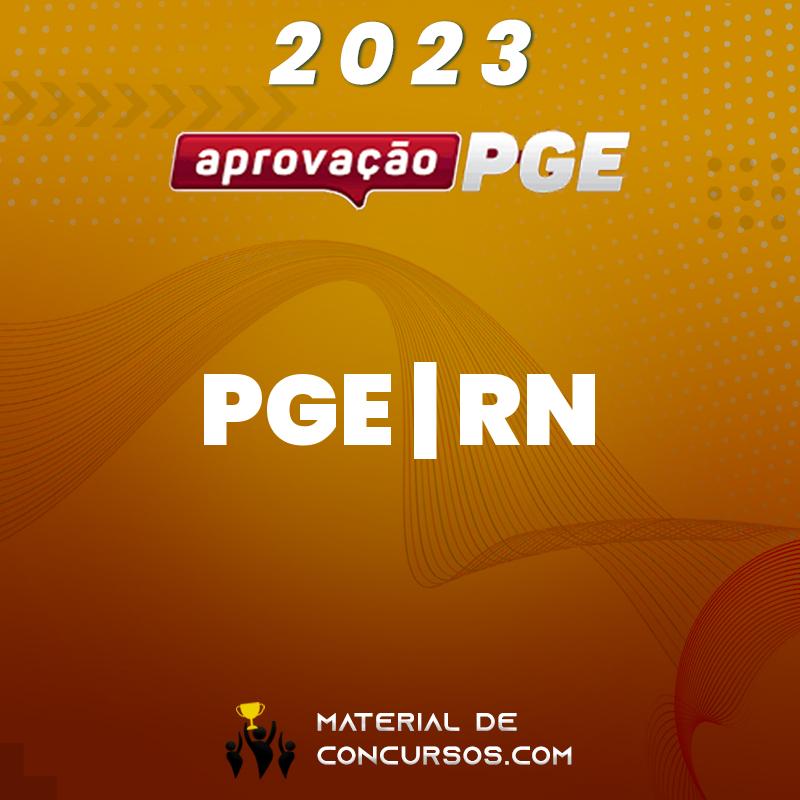 PGE | RN – Procurador da Procuradoria Geral do Estado do Rio Grande do Norte 2023 Aprovação PGE