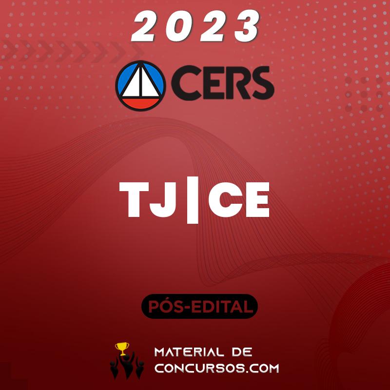 TJ | CE – Pós Edital – Técnico Judiciário do Tribunal de Justiça do Ceará 2023 CERS