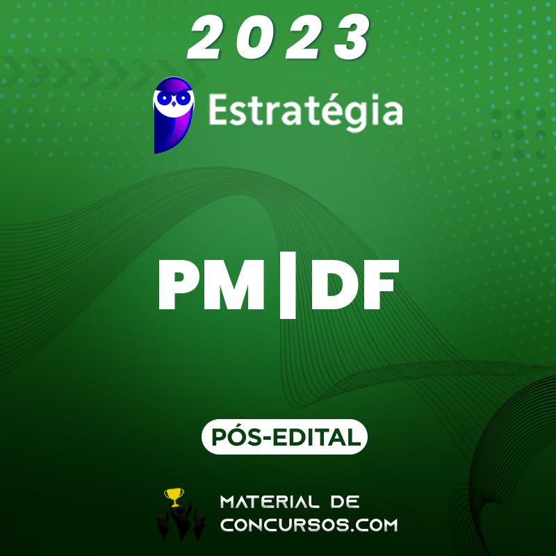 PM | DF - Pós Edital - Soldado da Polícia Militar do Distrito Federal 2023 Estrat