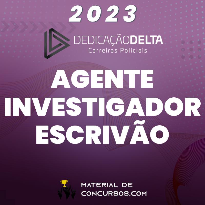 Preparação Extensiva para Agente, Investigador e Escrivão da Polícia Civil 2023 Dedicação Delta