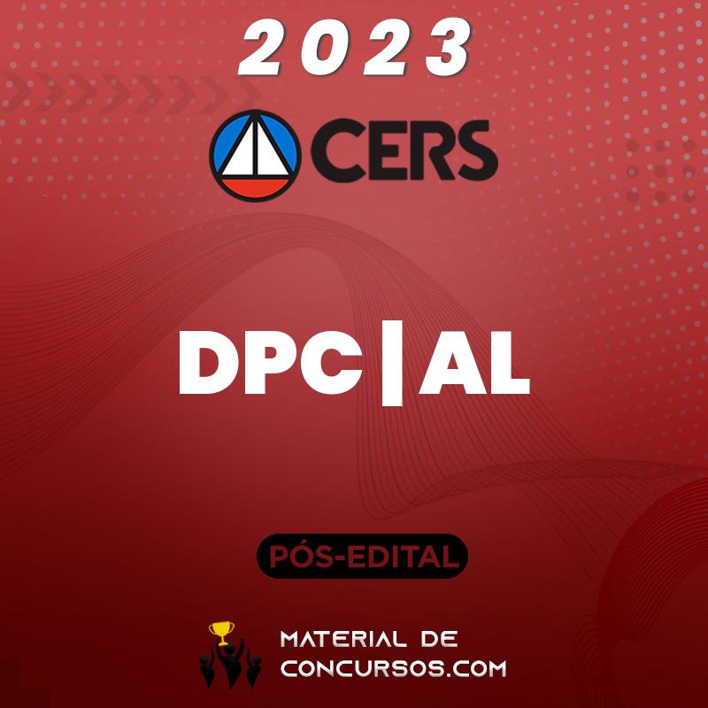 DPC | AL - Pós Edital - Delegado da Polícia Civil de Alagoas 2023 CERS