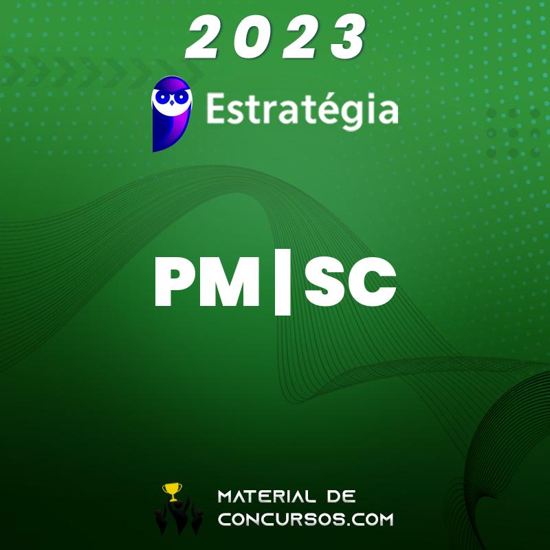 PM | SC - Soldado da Polícia Militar de Santa Catarina 2023 Estrat