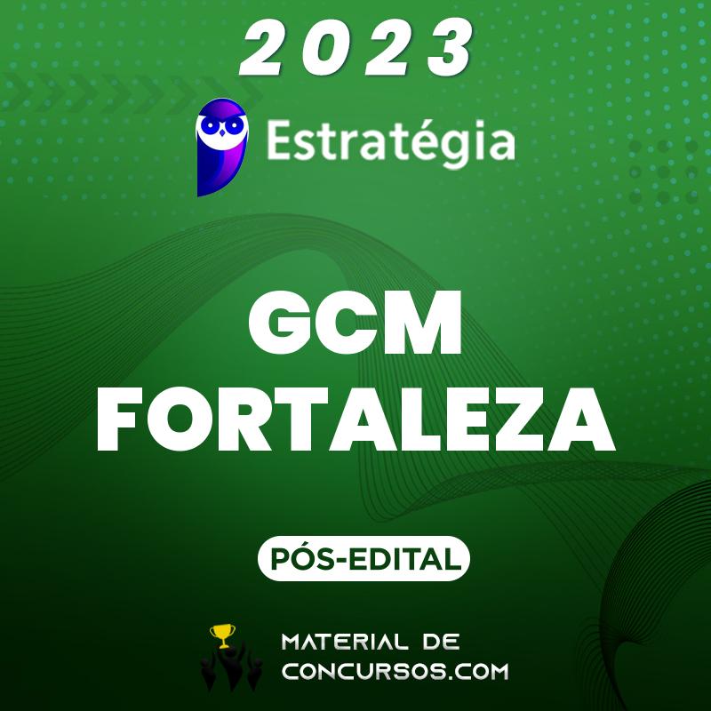 GCM | Fortaleza – Pós Edital – Guarda Municipal 2023 Estrat