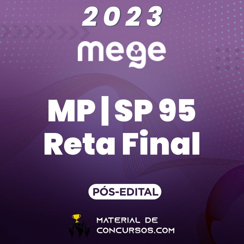 MP | SP 95 - Turma 3 - Pós Edital - Promotor do Estado de São Paulo 2023 Mege