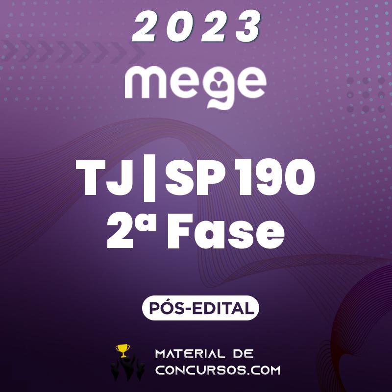 TJ | SP 190 - 2ª Fase - Pós Edital - Juiz do Tribunal de Justiça do Estado de São Paulo 2023 Mege