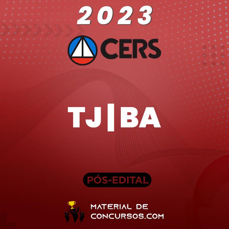 TJ | BA - Pós Edital - Escrevente ou Analista e Oficial do Tribunal de Justiça do Estado da Bahia 2023 CERS
