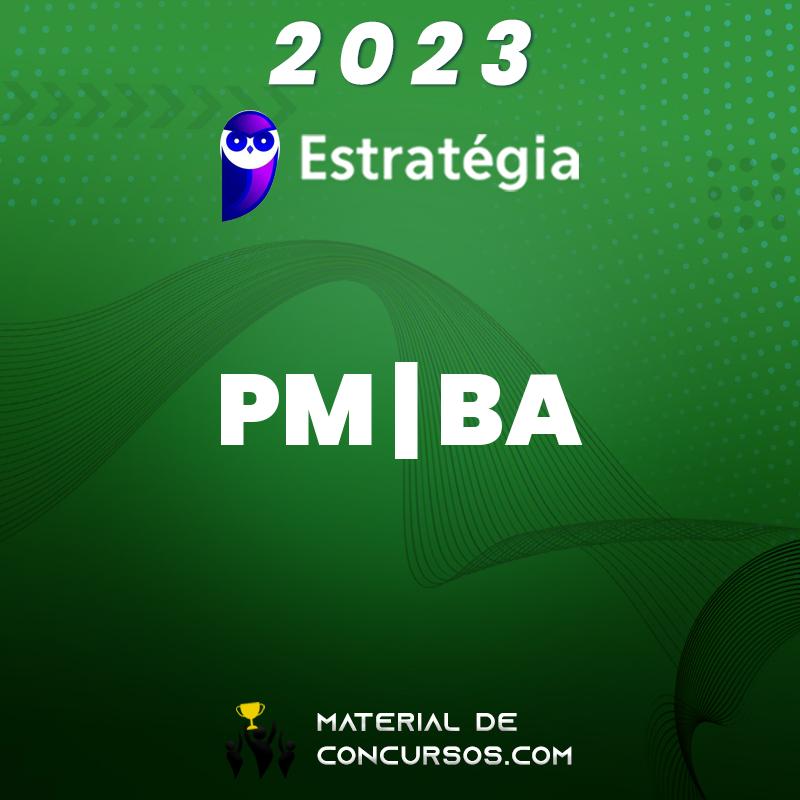 PM | BA - Oficial ou Soldado da Polícia Militar do Estado da Bahia 2023 Estrat