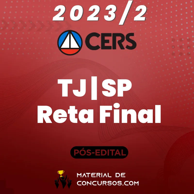 TJ | SP - Pós Edital - Oficial de Justiça do Tribunal de Justiça do Estado de São Paulo 2023.2 CERS