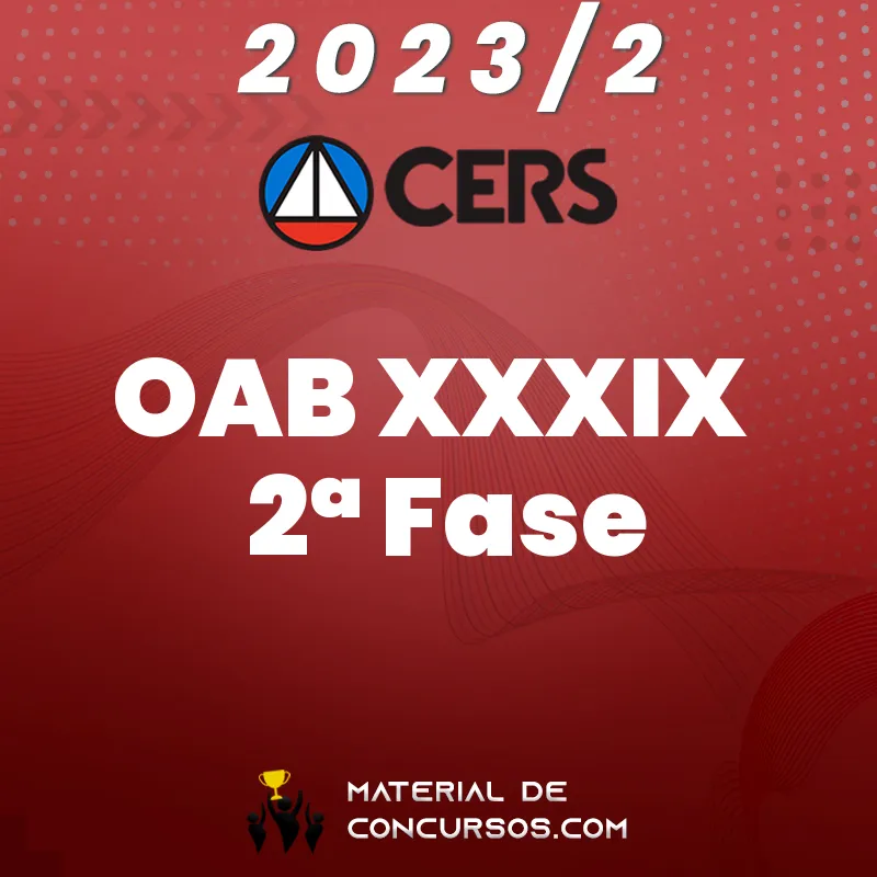 XXXIX Exame da OAB (39) – 2ª fase – Repescagem e Regular [2023.2] CS
