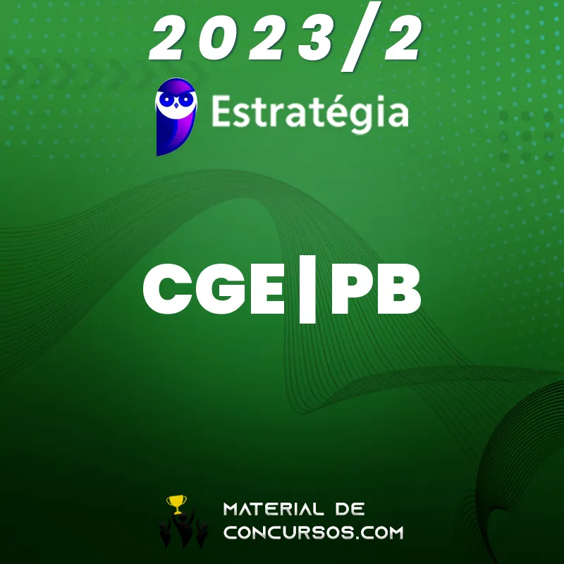 CGE | PB - Auditor da Controladoria Geral do Estado da Paraíba 2023.2 Estrat