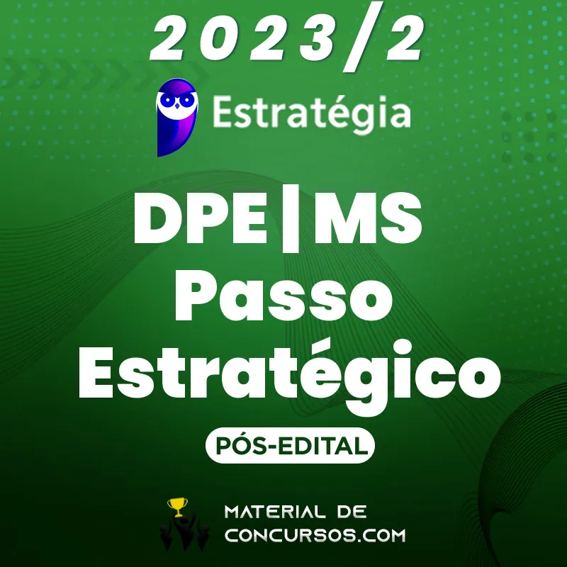 DPE | MS - Pós Edital - Passo Estratégico - Técnico de Defensoria – Administrativa da Defensoria Pública do Mato Grosso do Sul [2023.2] ES