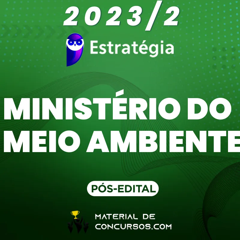 MMA | Pós Edital - Analista Ambiental do Ministério do Meio Ambiente 2023.2 Estrat