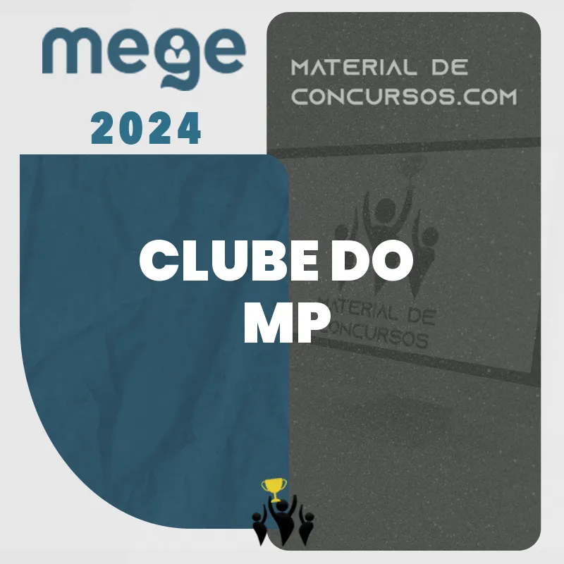 Clube do MP – Avançado – Promotor de Justiça do Ministério Público Estadual [2024] MEGE