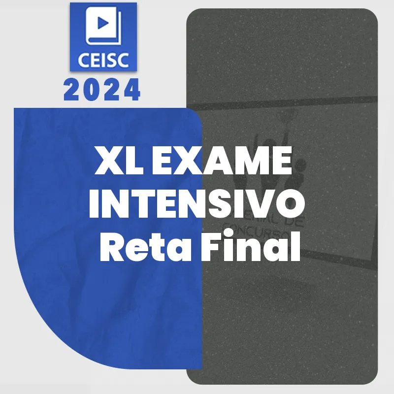 XL Exame da OAB (40) – 1ª fase – Intensivo – Reta Final [2024] CC