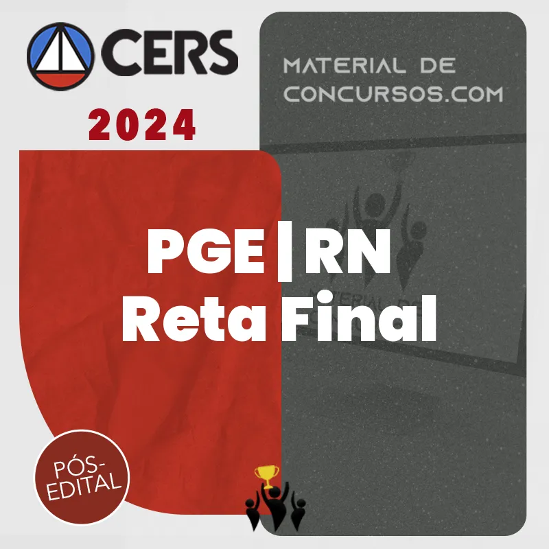 PGE | RN – Reta Final – Procurador Geral do Estado do Rio Grande do Norte [2024] CERS