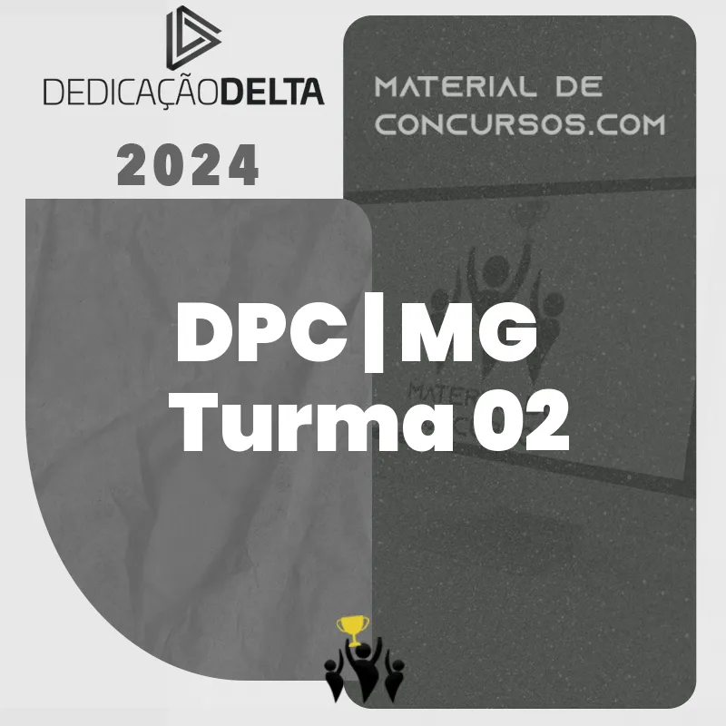 DPC | MG – Delegado da Polícia Civil do Estado de Minas Gerais [2024] Dedicação