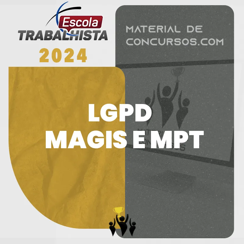 LGPD para Concursos de Magistratura e MPT [2024] Escola Trabalhista