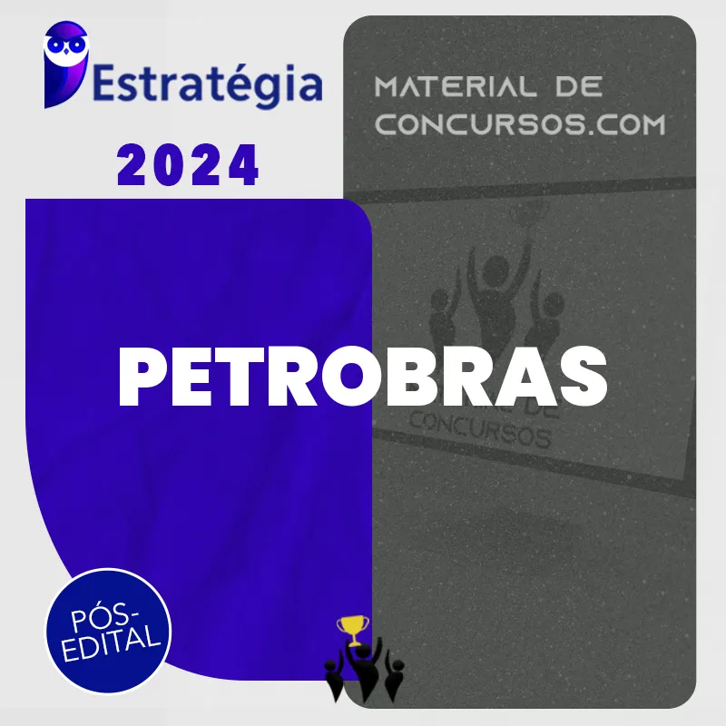PETROBRAS | Pós Edital - Vários Cargos [2024] ES