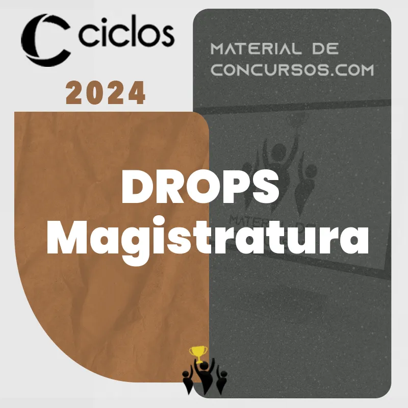 DROPS | Magistratura 2.0 [2024] Ciclos