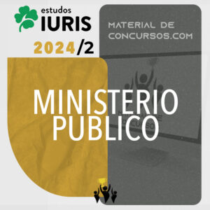 Ministério Público - Preparação Extensiva [2024.2] Estudos Iuris