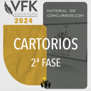 CARTÓRIOS | 2ª Fase - Prática de Peças e Redações [2024.2] VFK