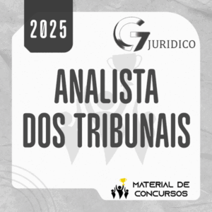 Analista dos Tribunais | Completo – TJ TRF TRT TRE [2025] G7 (+brinde: curso 2024)