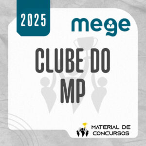 Clube do MP – Avançado – Promotor de Justiça do Ministério Público Estadual [2025] MEGE