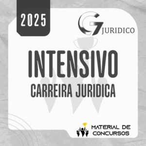 Anual Intensivo: Intensivos I e II + Complementares Federais e Estaduais – Carreira Jurídica [2025] G7 (+brinde: curso 2024)