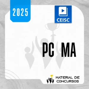 PC | MA - Escrivão e Investigador da Polícia Civil do Estado do Maranhão [2025] CSC