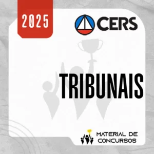 Tribunais | Analista Judiciário e Oficial de Justiça [2025] CERS