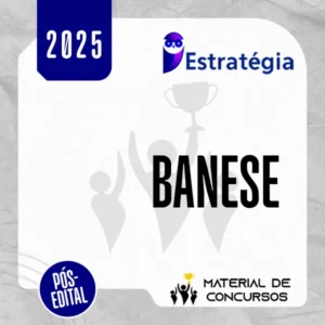 BANESE | Pós Edital - Técnico Bancário I do Banco do Estado de Sergipe [2025] ES