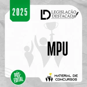 MPU | Pós Edital - Analista - Direito do Ministério Público da União [2025] Legislação Destacada