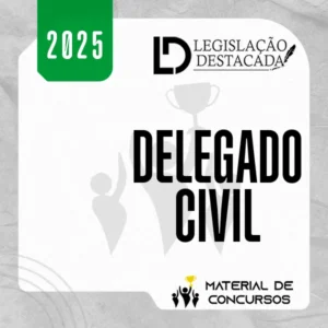 DPC | Delegado de Polícia Civil – Extensivo [2025] Legislação Destacada