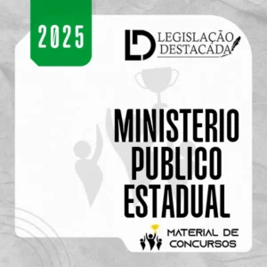 MPE | Ministério Público Estadual – Extensivo [2025] Legislação Destacada
