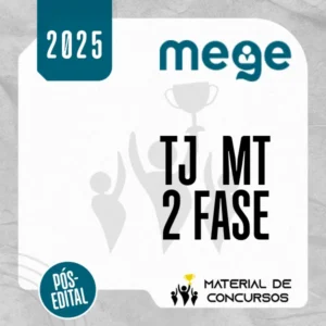 TJ | MT - 2ª Fase - Juiz do Tribunal de Justiça do Estado do Mato Grosso [2025] Mege