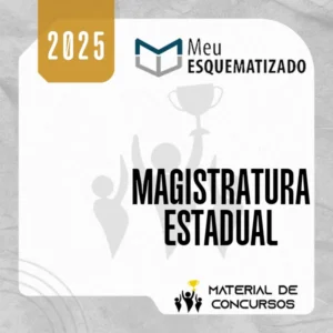 Magistratura Estadual [2025] Esquematizado