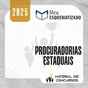 Procuradorias Estaduais [2025] Esquematizado