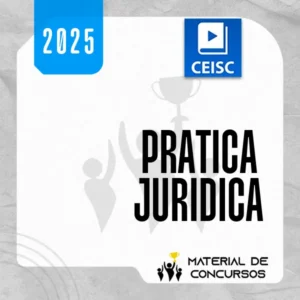 Prática Jurídica | Forense [2025] CSC