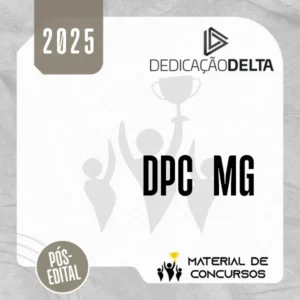 DPC | MG - Pós Edital - Preparação Discursiva para Delegado de Polícia Civil do Estado de Minas Gerais [2025] Dedicação