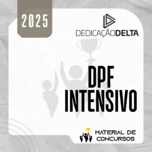 DPF | Preparação Intensiva para Delegado de Polícia Federal [2025] Dedicação