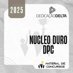 Núcleo Duro | Delegado Civil [2025] Dedicação