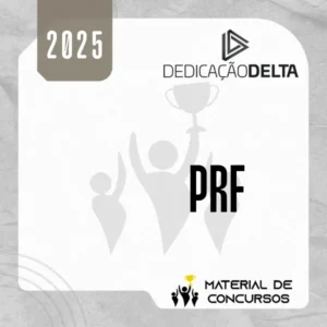 PRF | Policial Rodoviário Federal [2025] Dedicação