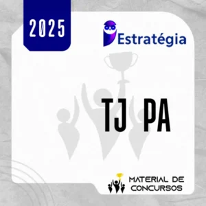 TJ | PA - Analista Judiciário - Direito e Oficial ou Auxiliar Judiciário de Justiça do Tribunal de Justiça do Estado do Pará [2025] ES