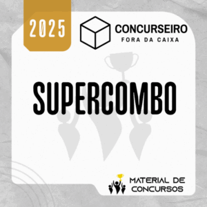 Supercombo | Resumos para Concursos - Concurseiro Fora da Caixa [2025]