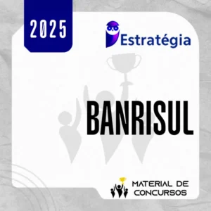BANRISUL | Vários Cargos para o Banco do Estado do Rio Grande do Sul [2025] ES
