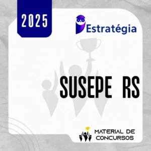 SUSEPE | RS - Técnico Superior Penitenciário da Polícia Penal da Secretaria de Segurança Pública do Estado do Rio Grande do Sul [2025]
